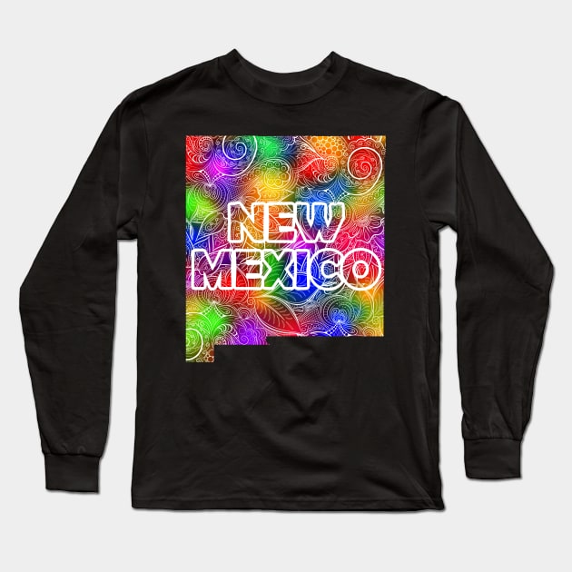 Colorful mandala art map of New Mexico with text in multicolor pattern Long Sleeve T-Shirt by Happy Citizen